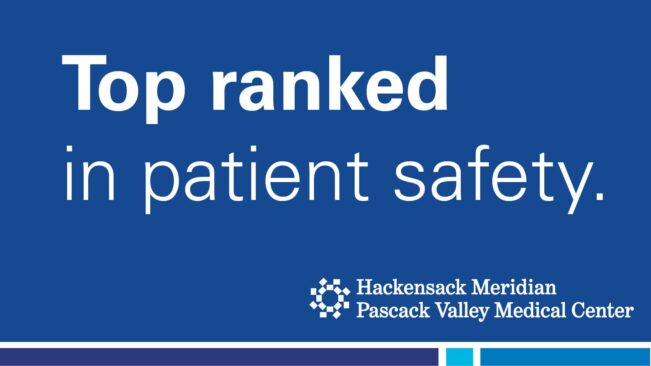Hackensack Meridian Pascack Valley Medical Center Earns 2025 Top Hospital Award for Outstanding Quality and Safety